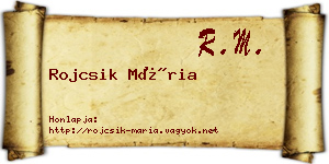 Rojcsik Mária névjegykártya